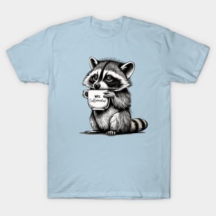 Caffeine raccoon T-Shirt